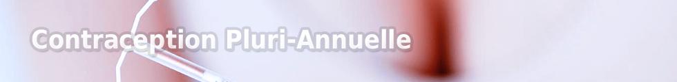 Contraception Pluri-Annuelle