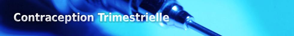 Contraception Trimestrielle